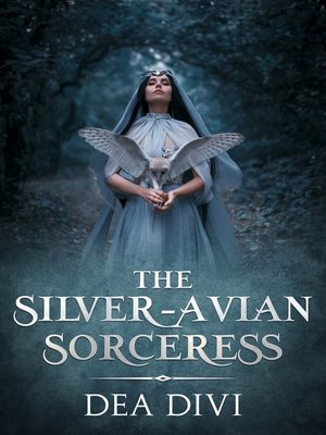 cover image of The Silver Avian Sorceress